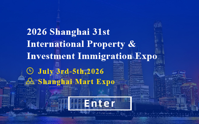 2026 Shanghai 31st International Property & Investment Immigration Expo